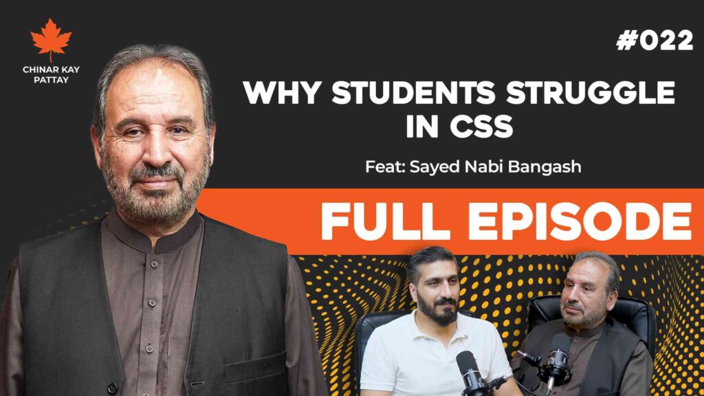 Why Kurram Students Struggle in CSS Expert Advice from Sayed Nabi Bangash Chinar Kay Pattay #022